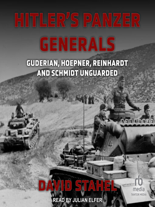 Title details for Hitler's Panzer Generals by David Stahel - Available
